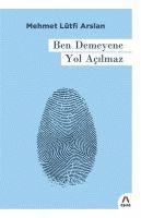 Vorderes Coverbild Ben Demeyene Yol Acilmaz