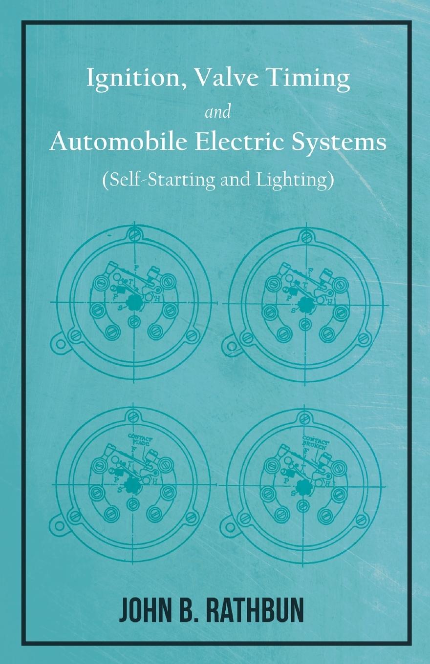 Vorderes Coverbild Ignition, Valve Timing and Automobile Electric Systems (Self-Starting and Lighting)