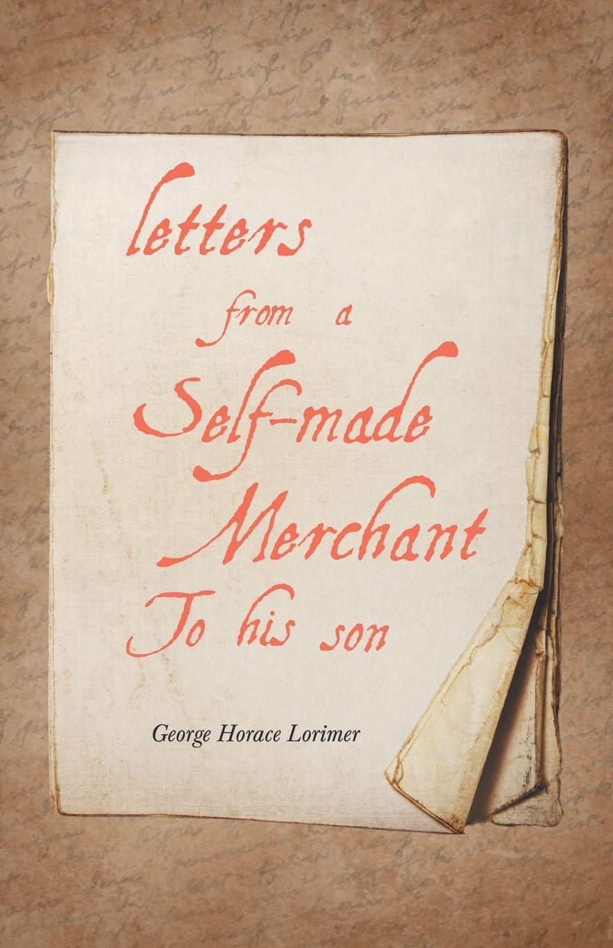 Vorderes Coverbild Letters from a Self-Made Merchant to His Son