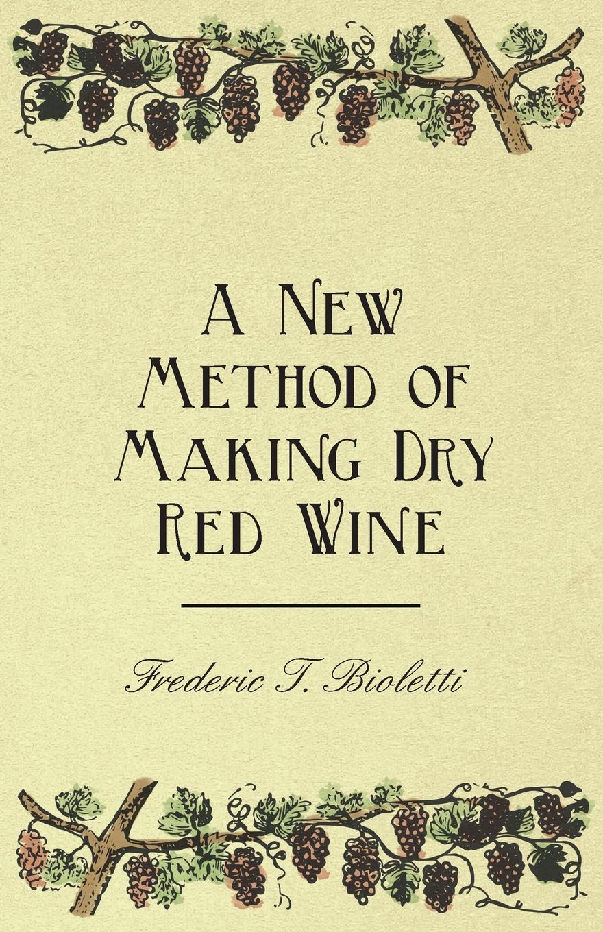 Vorderes Coverbild A New Method of Making Dry Red Wine