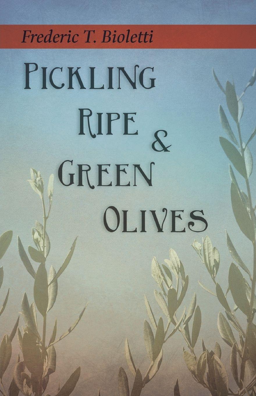 Vorderes Coverbild Pickling Ripe and Green Olives