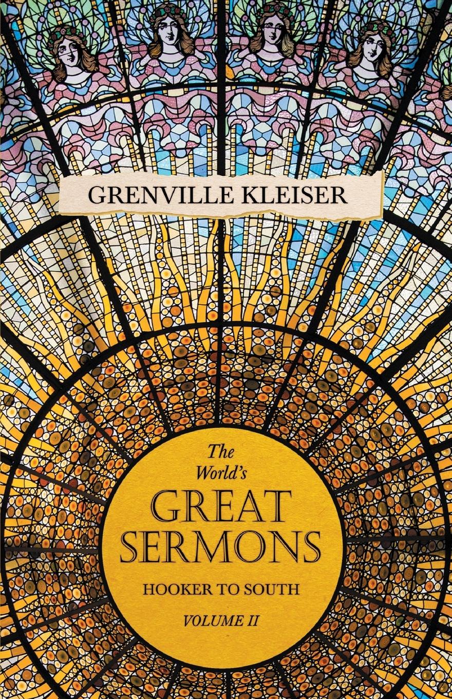 Vorderes Coverbild The World's Great Sermons - Hooker to South - Volume II