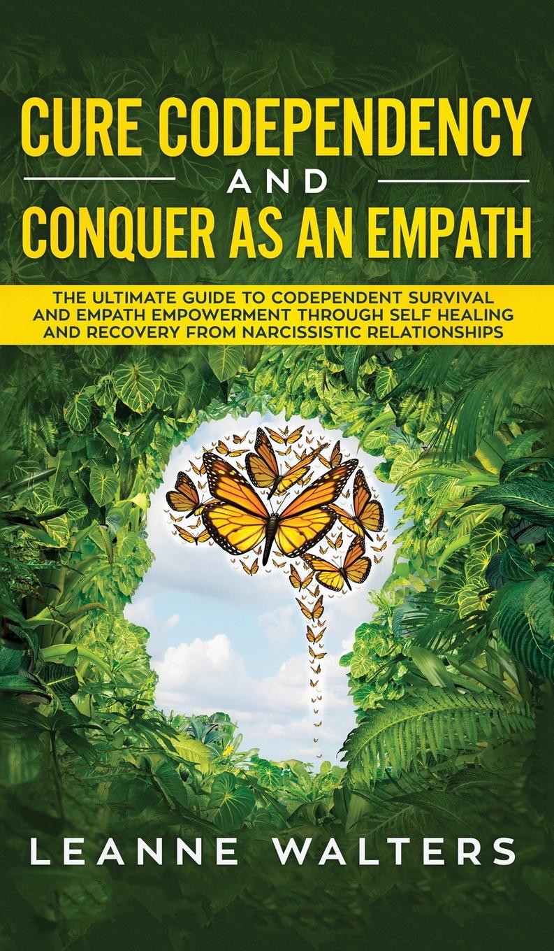 Vorderes Coverbild Cure Codependency and Conquer as an Empath