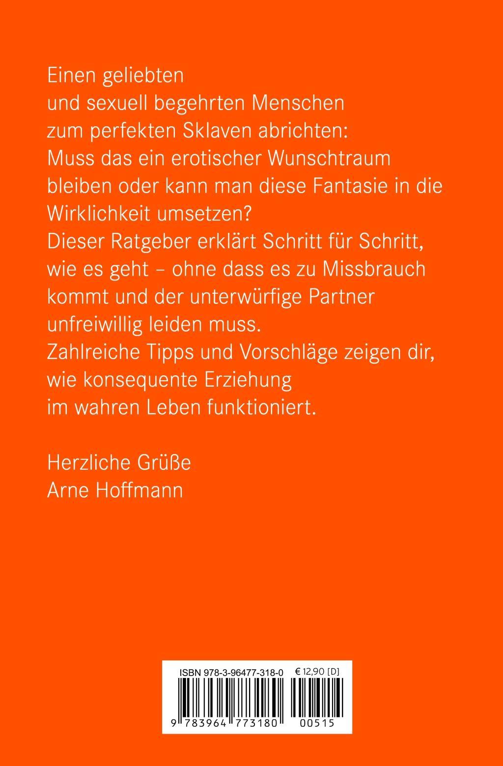 Beispielinhalt (Bild) Die Abrichtung und Erziehung zum Sklaven | Erotischer Ratgeber