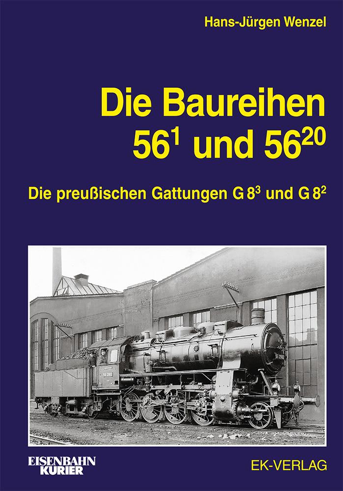 Vorderes Coverbild Die Baureihe 56.1 und 56.20