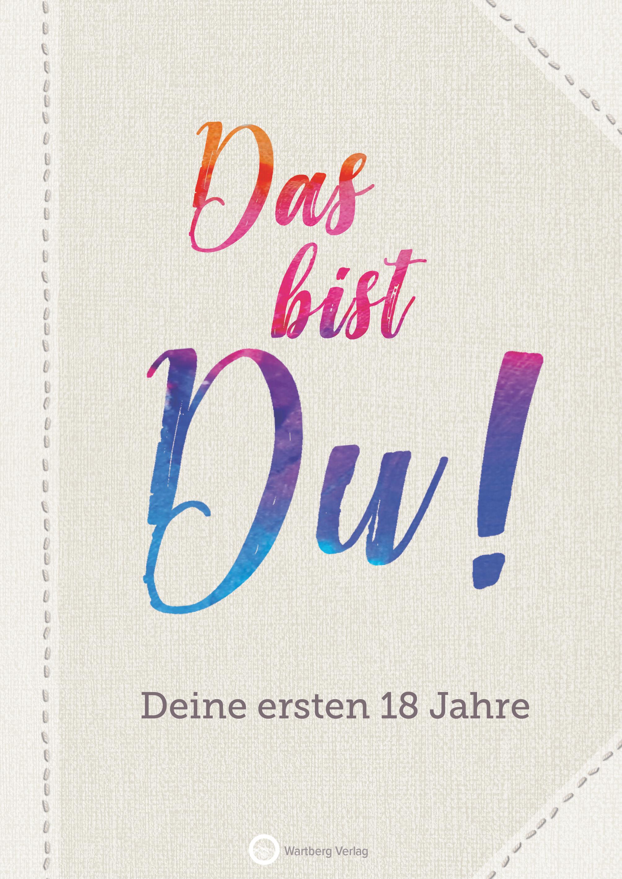 Vorderes Coverbild Das bist Du! Deine ersten 18 Jahre