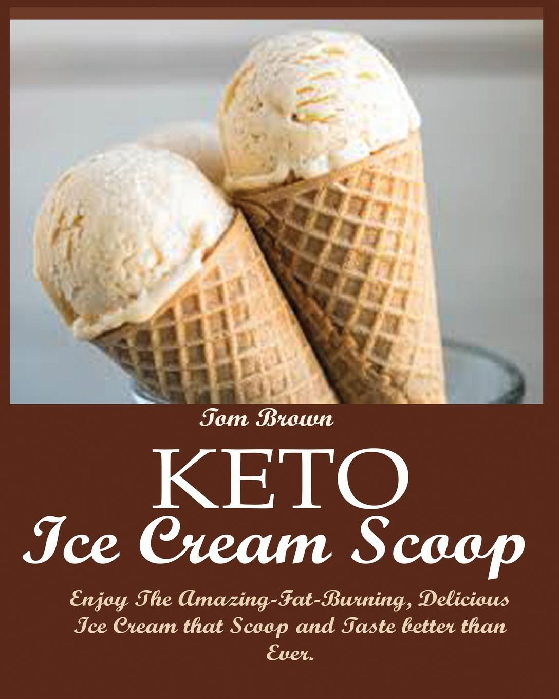 Vorderes Coverbild KETO ICE CREAM SCOOP