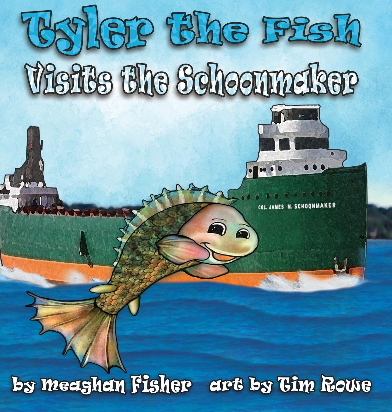 Vorderes Coverbild Tyler the Fish Visits the Schoonmaker