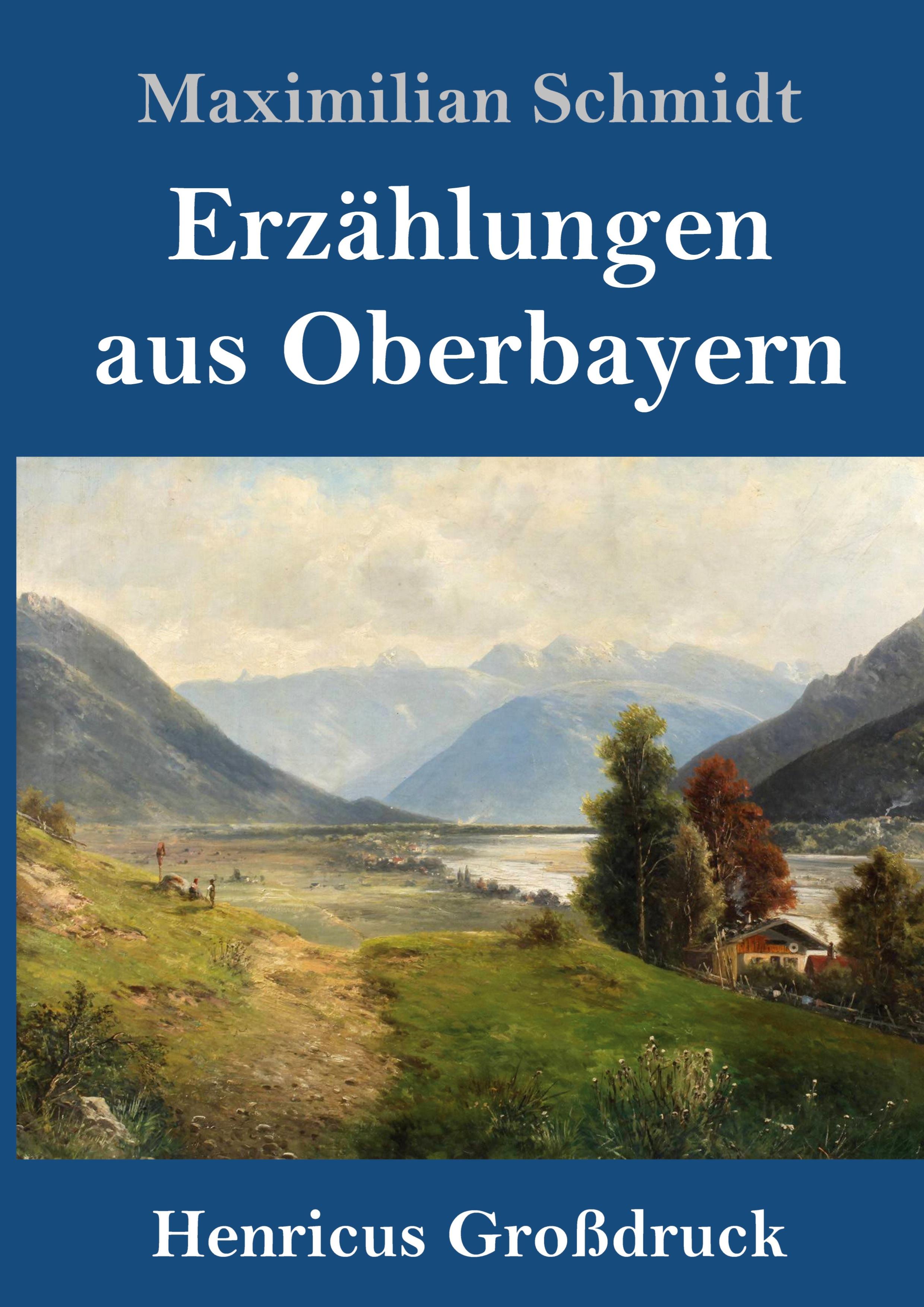 Vorderes Coverbild Erzählungen aus Oberbayern (Großdruck)