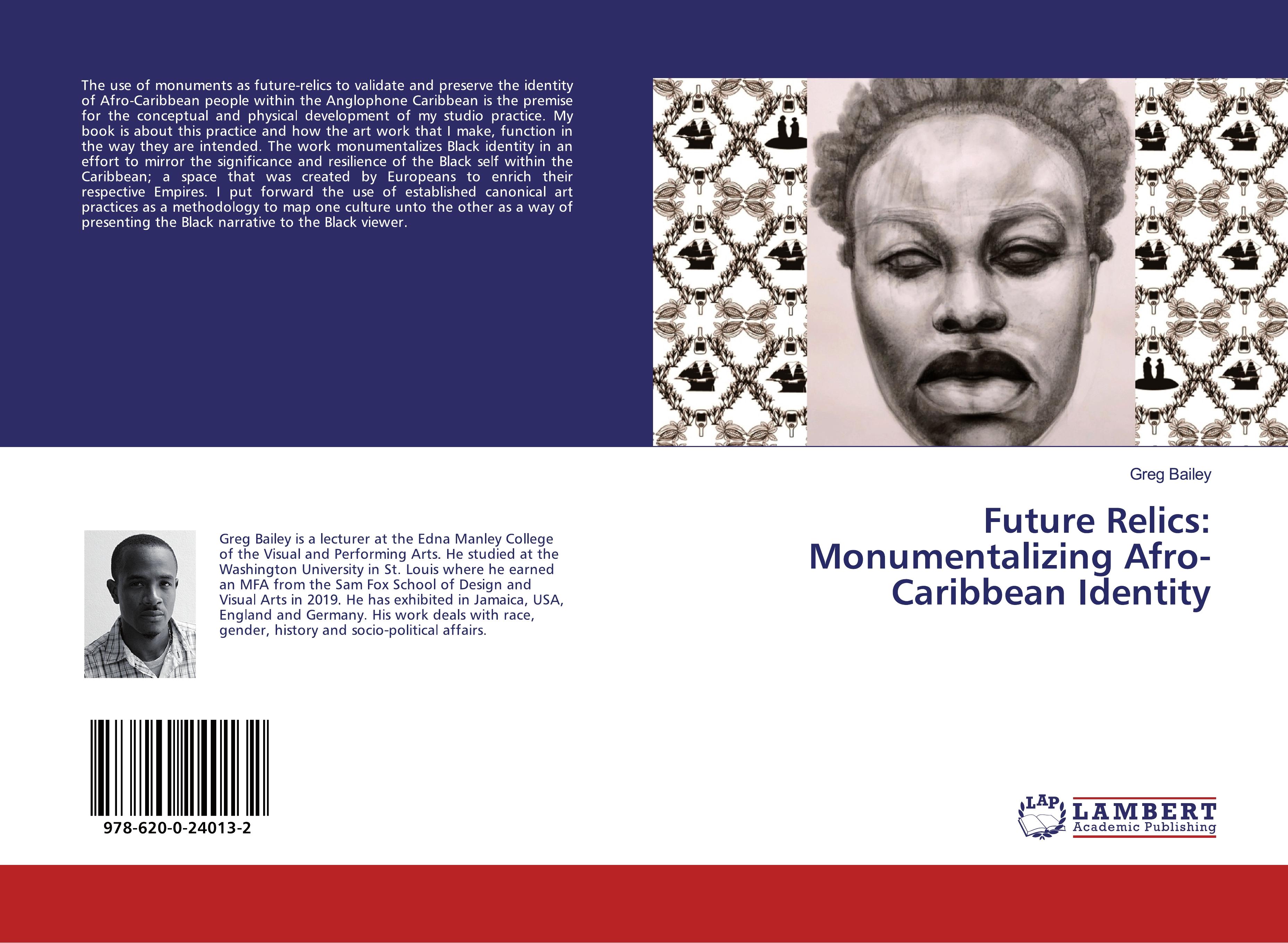Vorderes Coverbild Future Relics: Monumentalizing Afro-Caribbean Identity