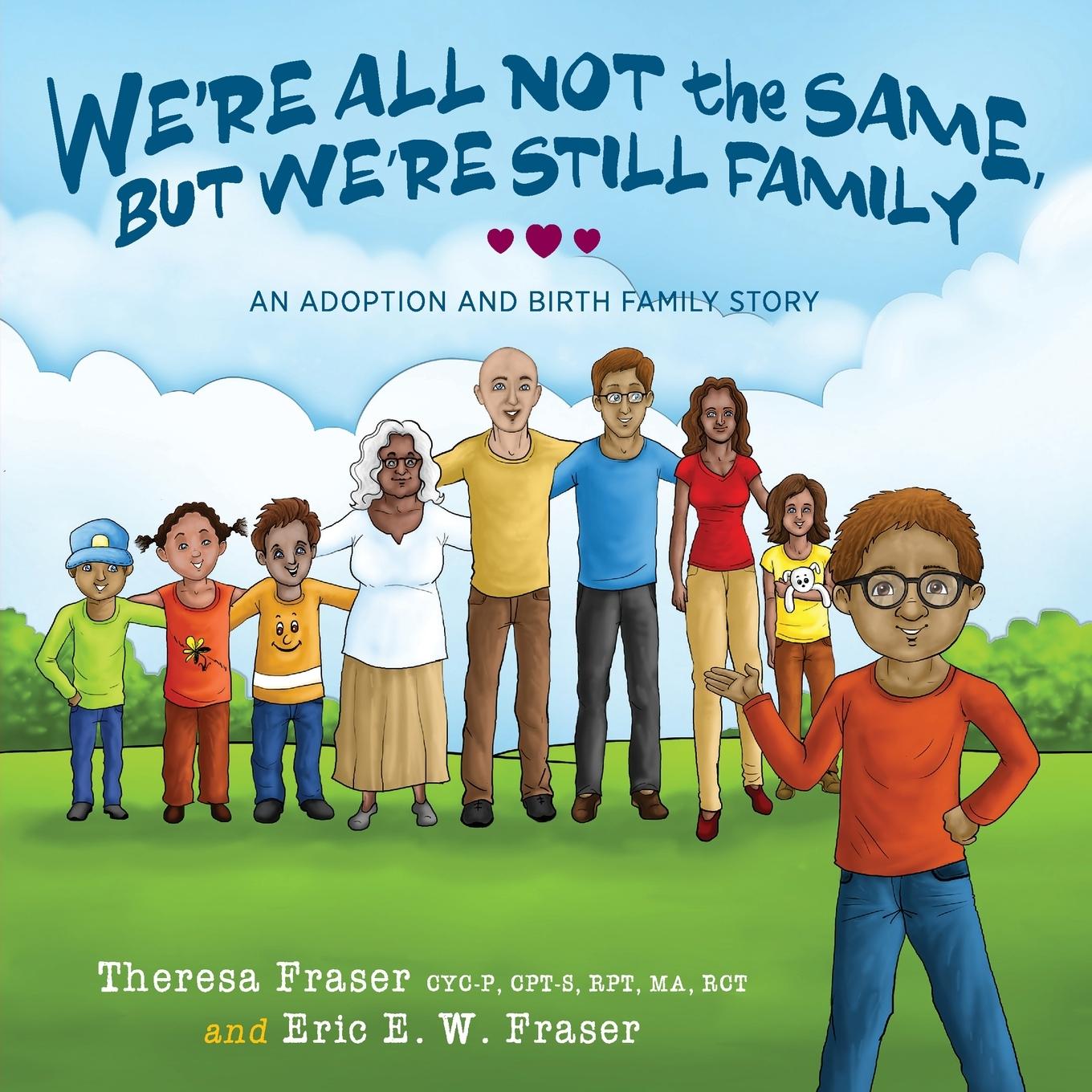 Vorderes Coverbild We're All Not the Same, But We're Still Family