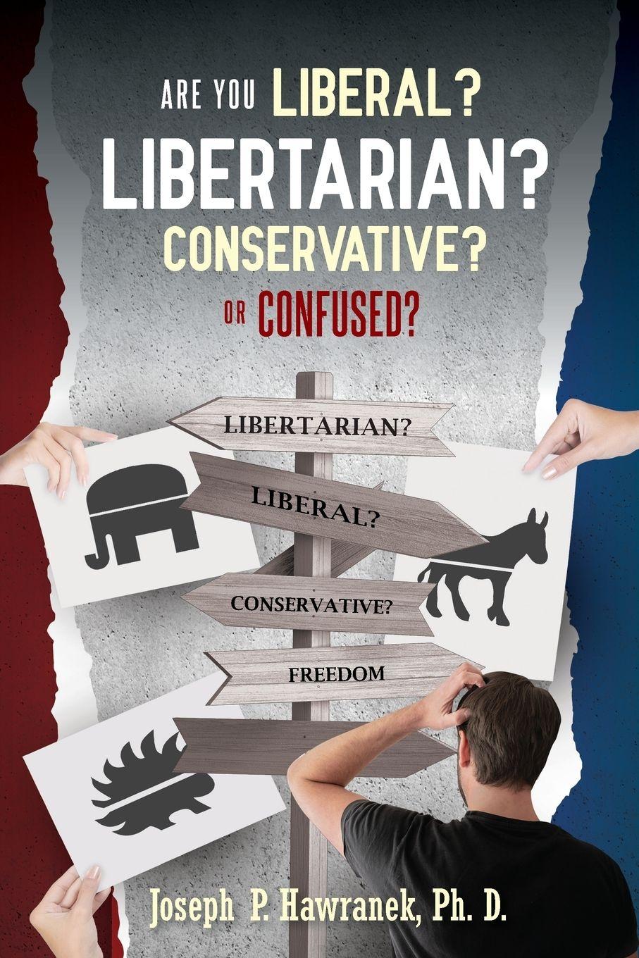 Vorderes Coverbild Are You Liberal, Libertarian, Conservative or Confused?