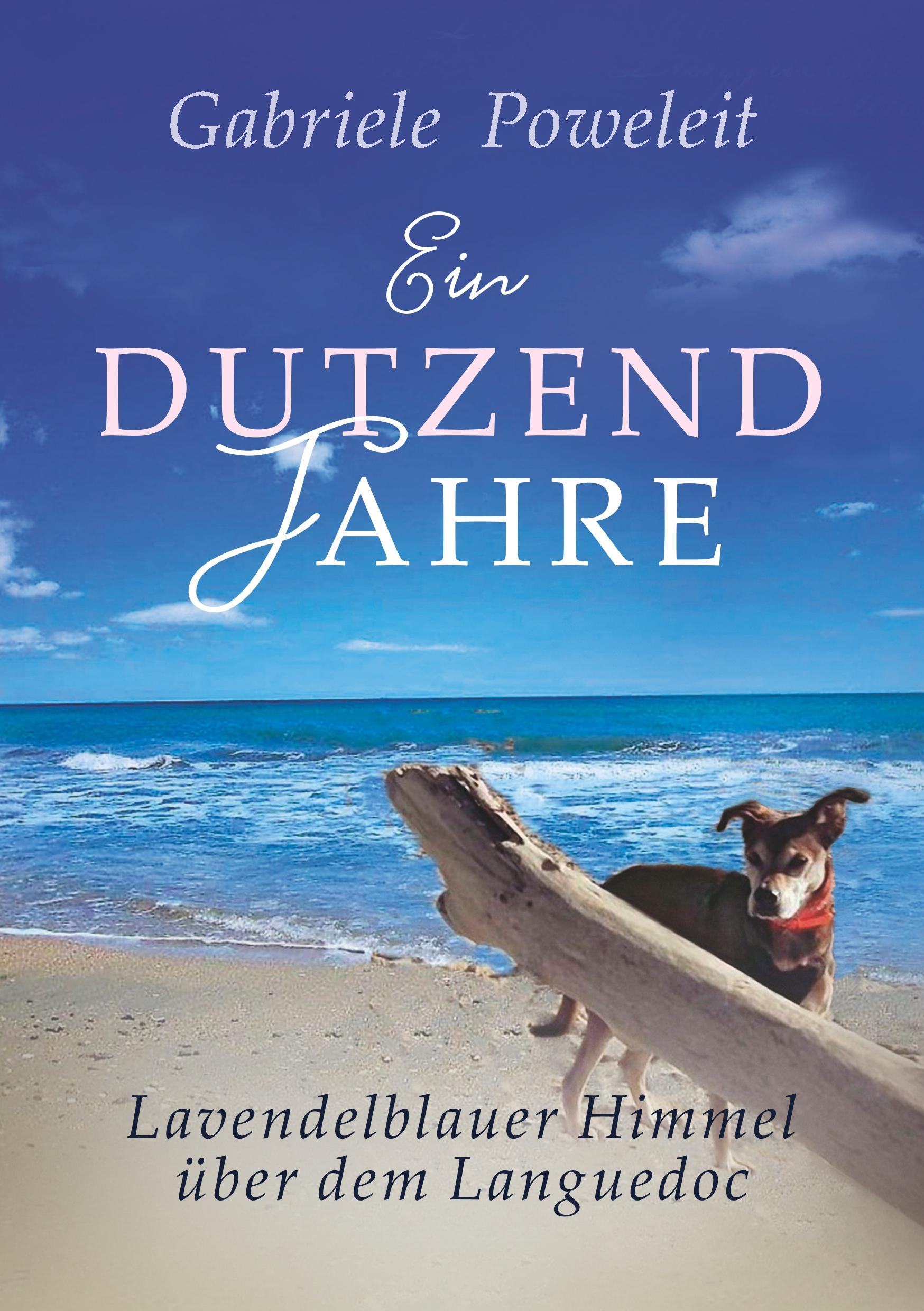 Vorderes Coverbild Ein Dutzend Jahre. Lavendelblauer Himmel über dem Languedoc