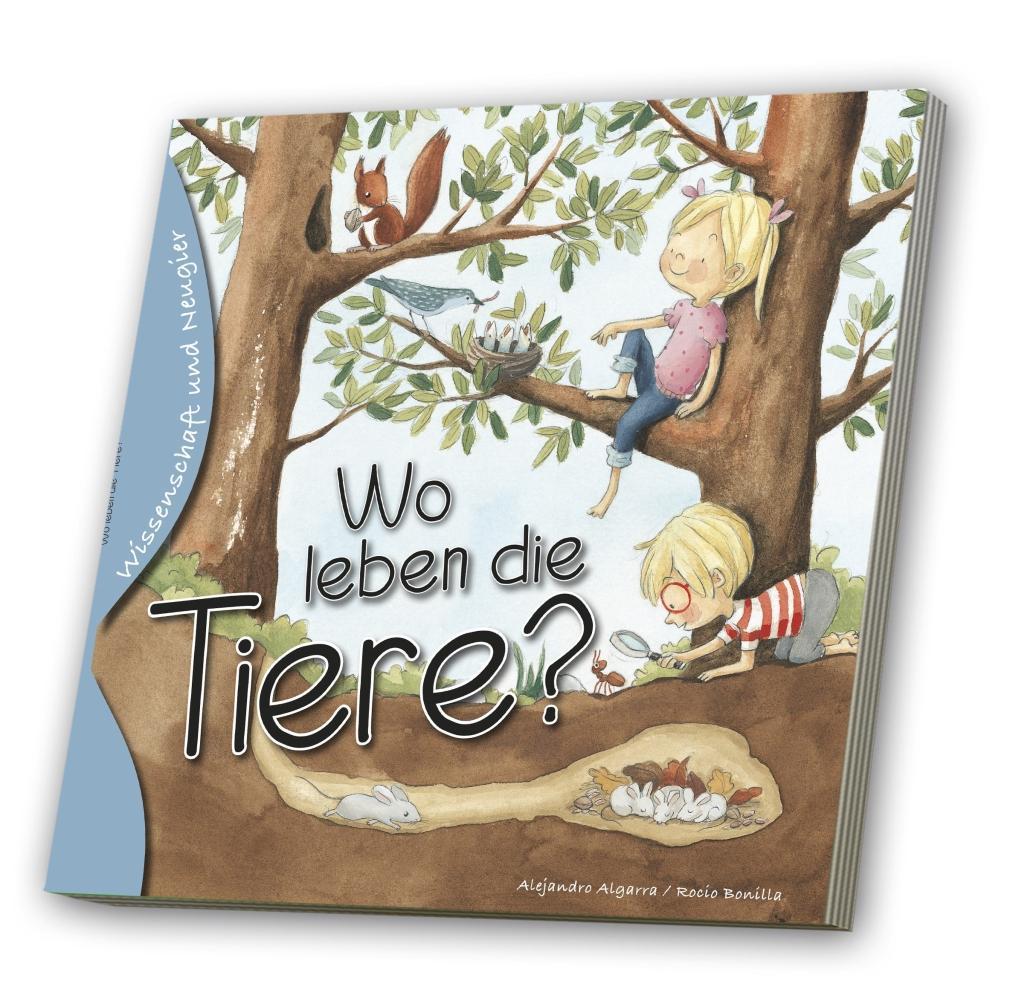 Vorderes Coverbild Wissenschaft und Neugier - Wo leben die Tiere?