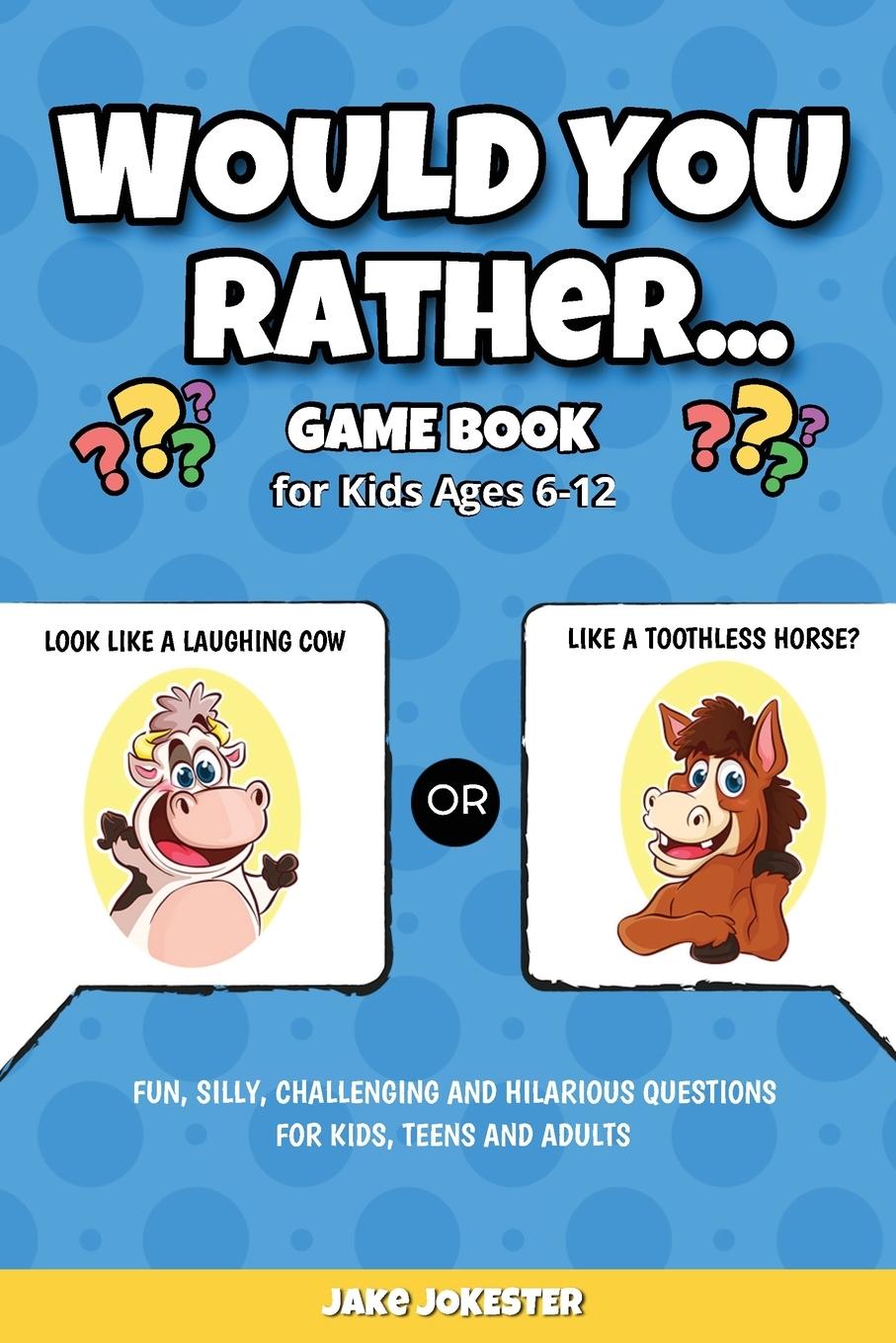 Vorderes Coverbild Would You Rather Game Book