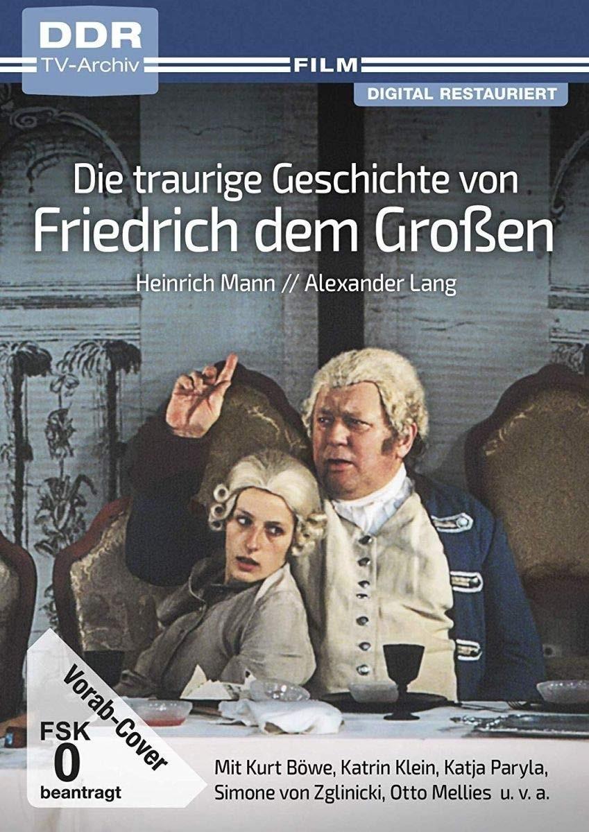 Vorderes Coverbild Die traurige Geschichte von Friedrich dem Großen