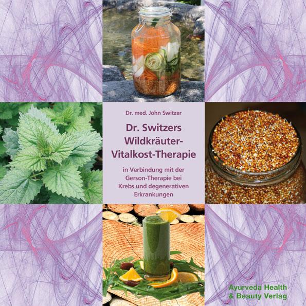 Vorderes Coverbild Dr. Switzers Wildkräuter-Vitalkost-Therapie