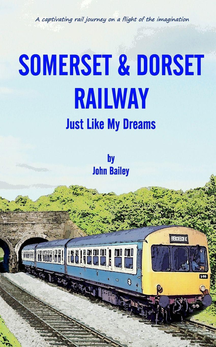 Vorderes Coverbild Somerset and Dorset Railway