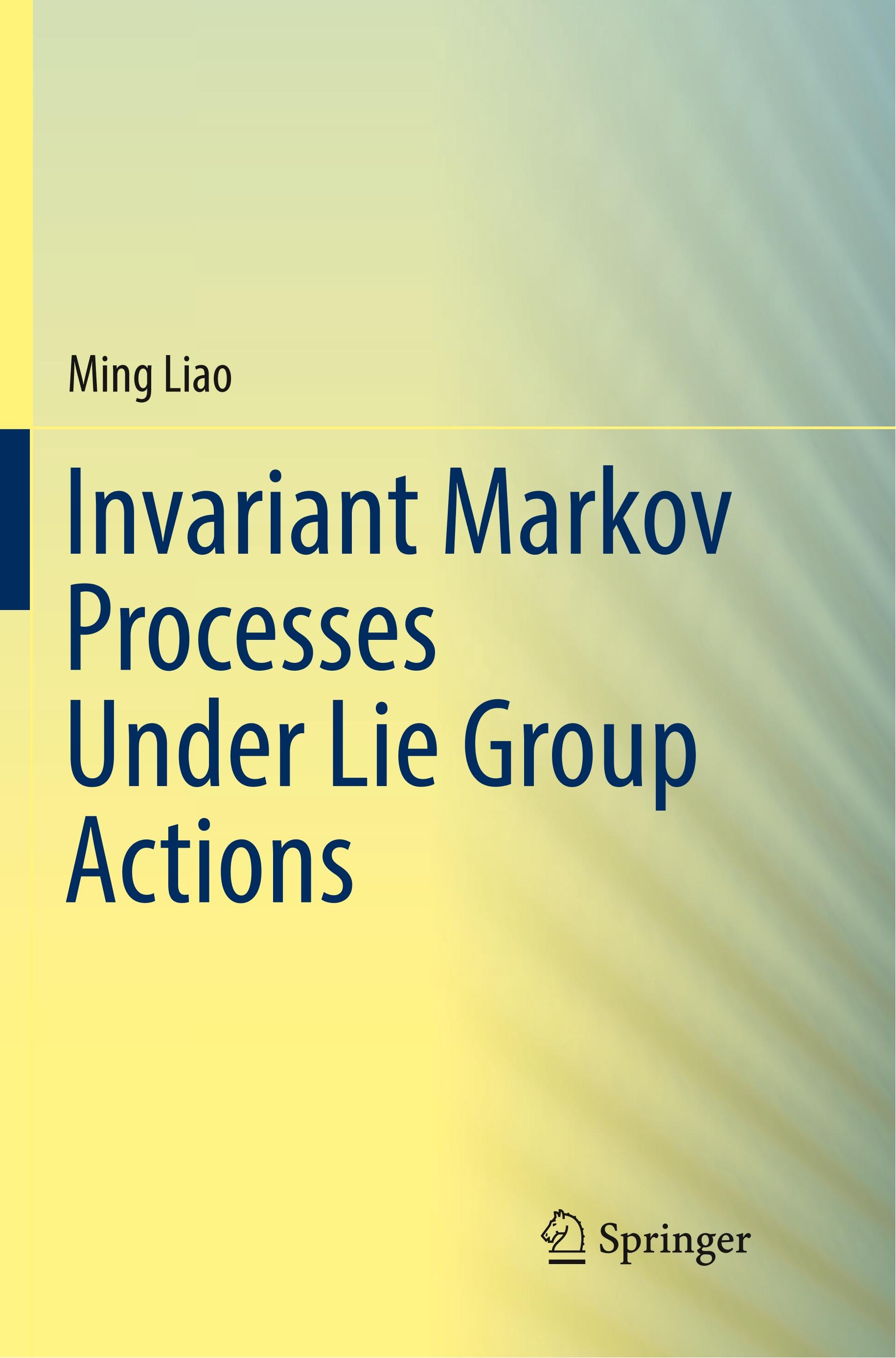 Vorderes Coverbild Invariant Markov Processes Under Lie Group Actions