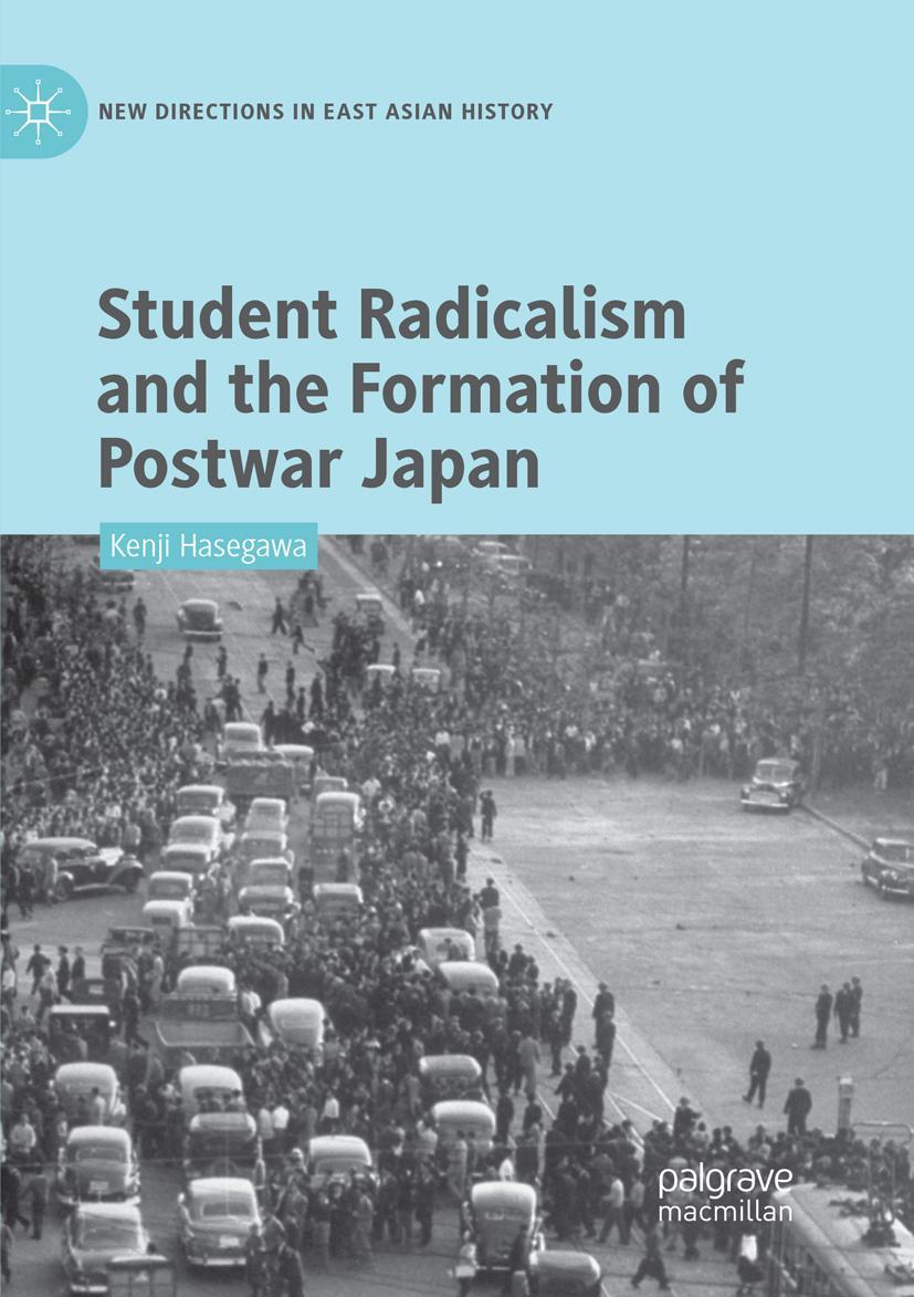 Vorderes Coverbild Student Radicalism and the Formation of Postwar Japan