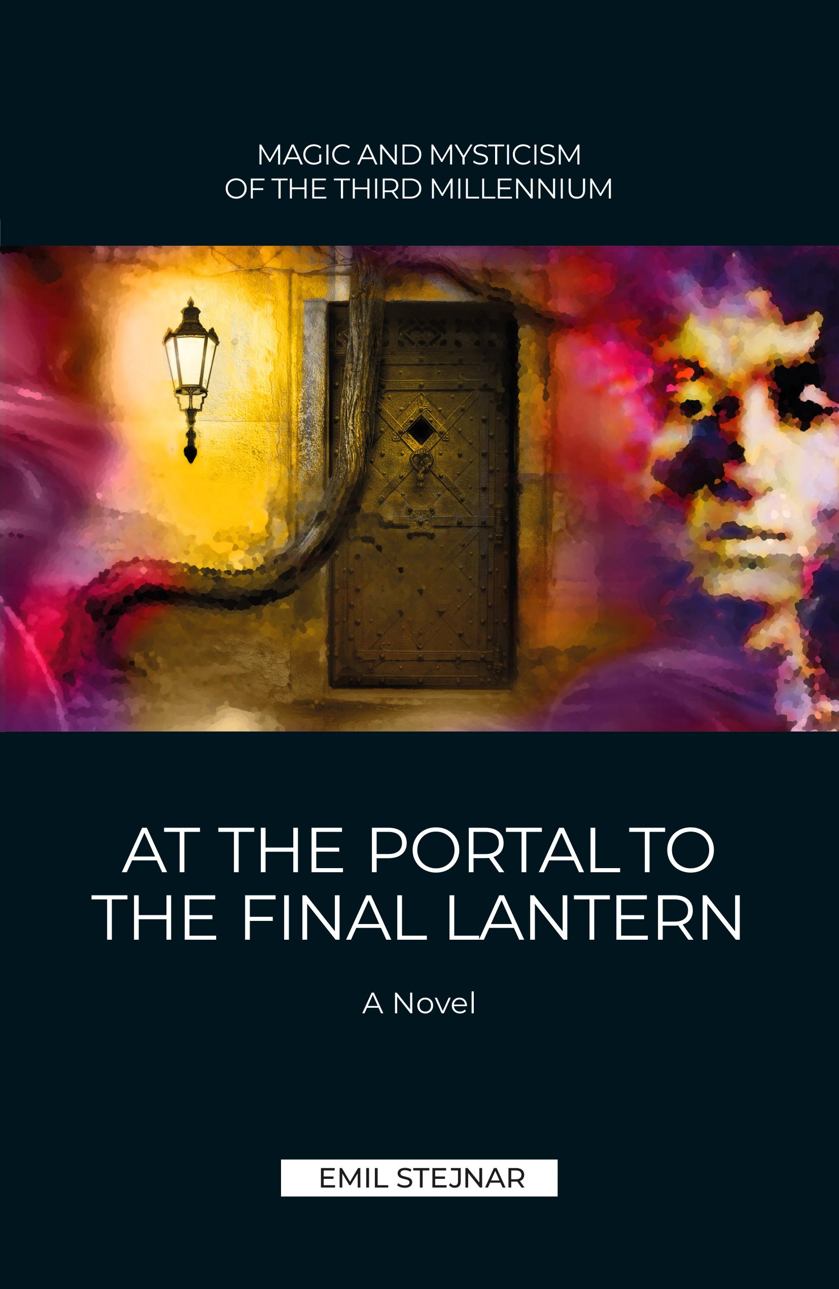 Vorderes Coverbild At the Portal to the final Lantern | MAGIC AND MYSTICISM OF THE THIRD MILLENIUM