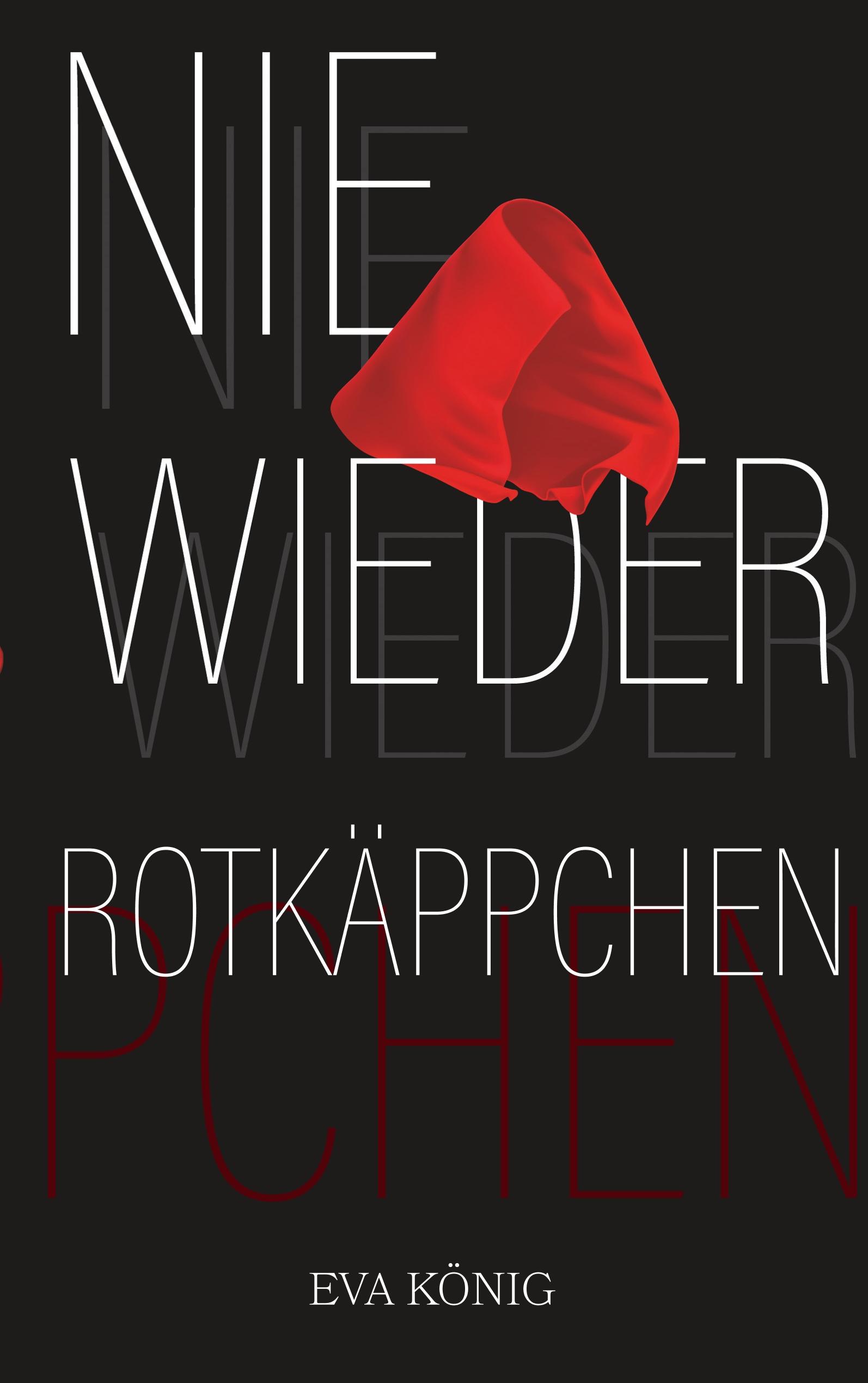 Vorderes Coverbild Nie wieder Rotkäppchen