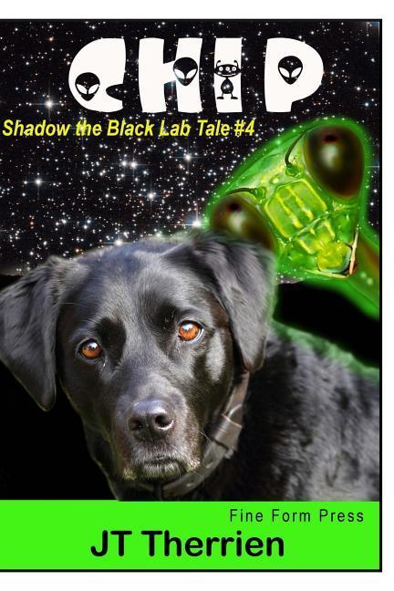 Vorderes Coverbild Chip: A Shadow the Black Lab Tale #4