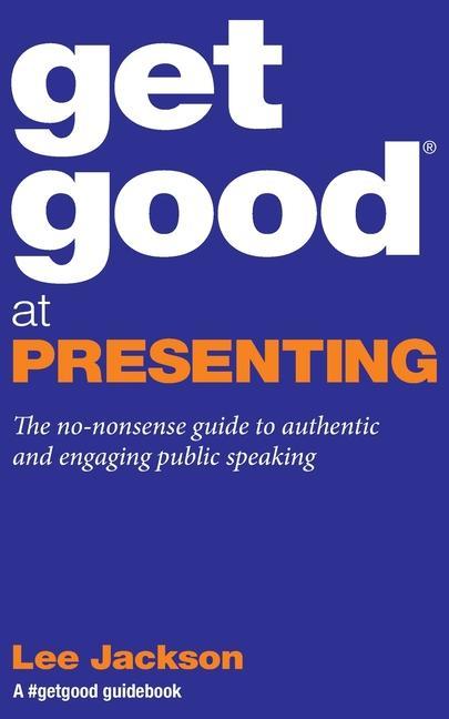 Vorderes Coverbild Get Good At Presenting