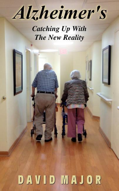 Vorderes Coverbild Alzheimer's: Catching Up With The New Reality