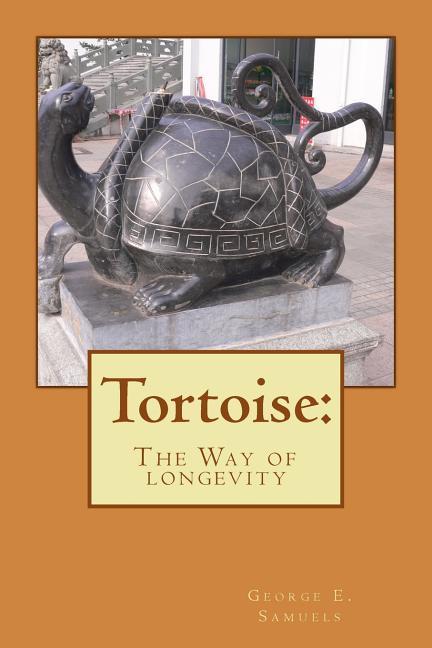 Vorderes Coverbild Tortoise: : The Way of longevity