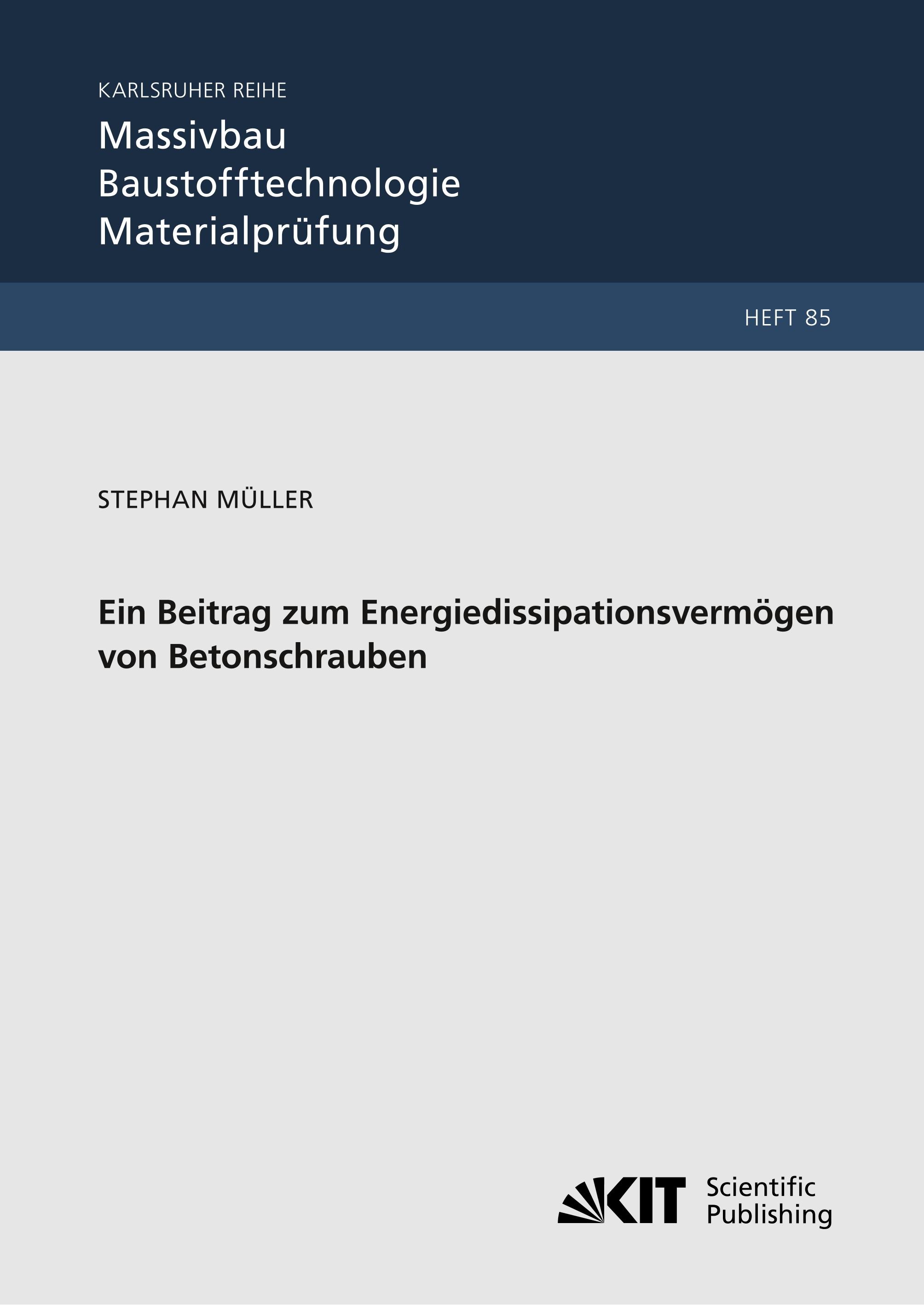 Vorderes Coverbild Ein Beitrag zum Energiedissipationsvermögen von Betonschrauben