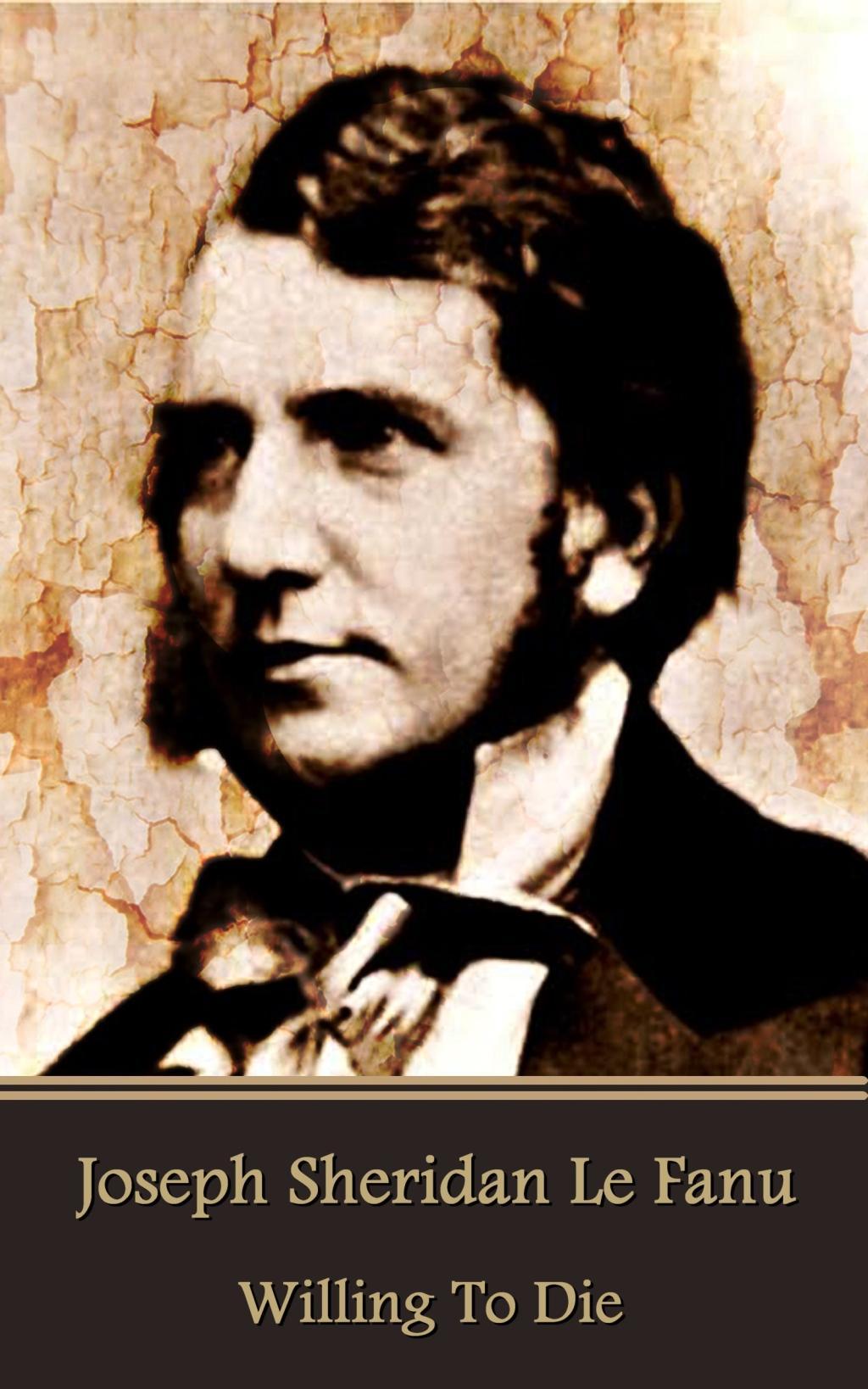 Vorderes Coverbild Joseph Sheridan Le Fanu - Willing To Die