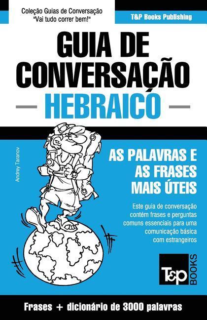 Vorderes Coverbild Guia de Conversação Português-Hebraico e vocabulário temático 3000 palavras