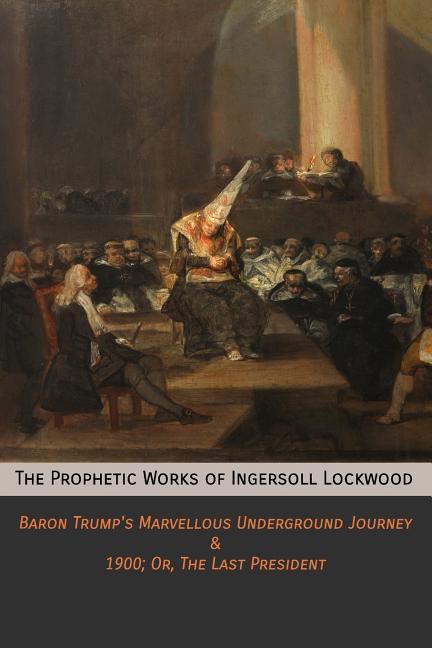 Vorderes Coverbild The Prophetic Works of Ingersoll Lockwood