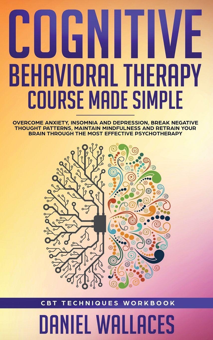 Vorderes Coverbild Cognitive Behavioral Therapy Course Made Simple