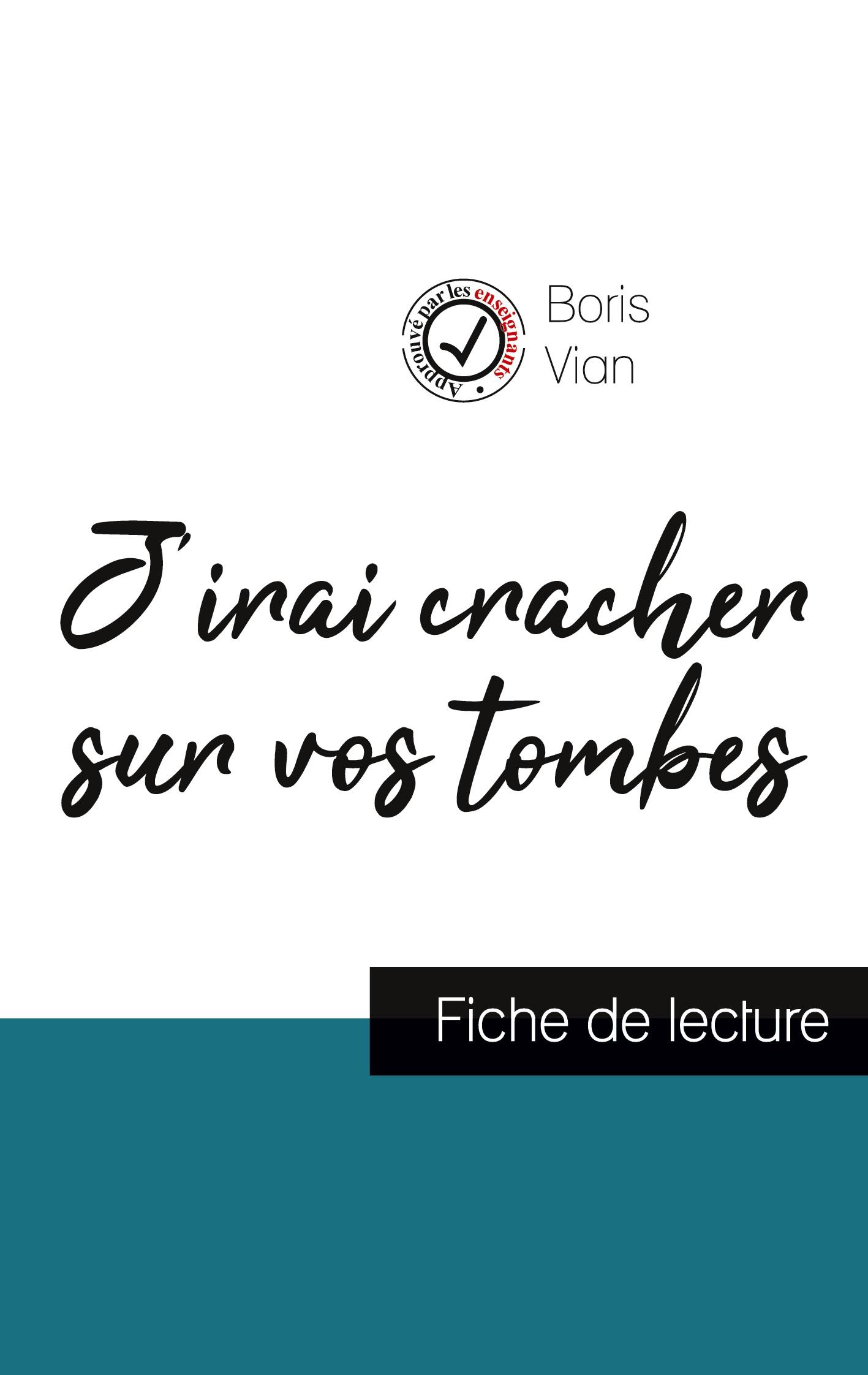 Vorderes Coverbild J'irai cracher sur vos tombes de Boris Vian (fiche de lecture et analyse complète de l'oeuvre)