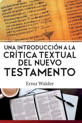 Vorderes Coverbild Una Introducción a la Crítica Textual del Nuevo Testamento