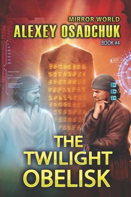 Vorderes Coverbild The Twilight Obelisk (Mirror World Book #4): LitRPG series