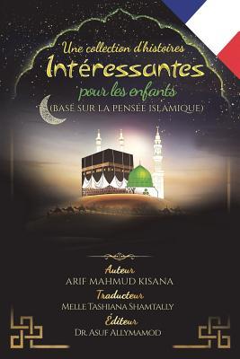 Vorderes Coverbild Une collection d`histoires intéressantes pour les enfants: (Basé sur la pensée islamique)