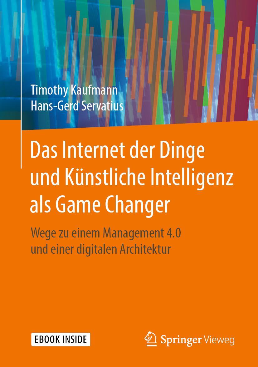 Vorderes Coverbild Das Internet der Dinge und Künstliche Intelligenz als Game Changer