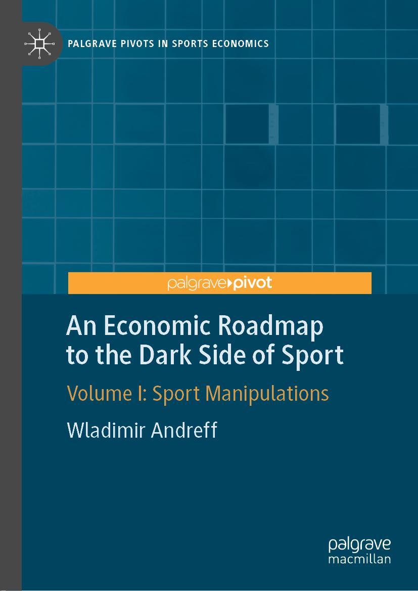 Vorderes Coverbild An Economic Roadmap to the Dark Side of Sport