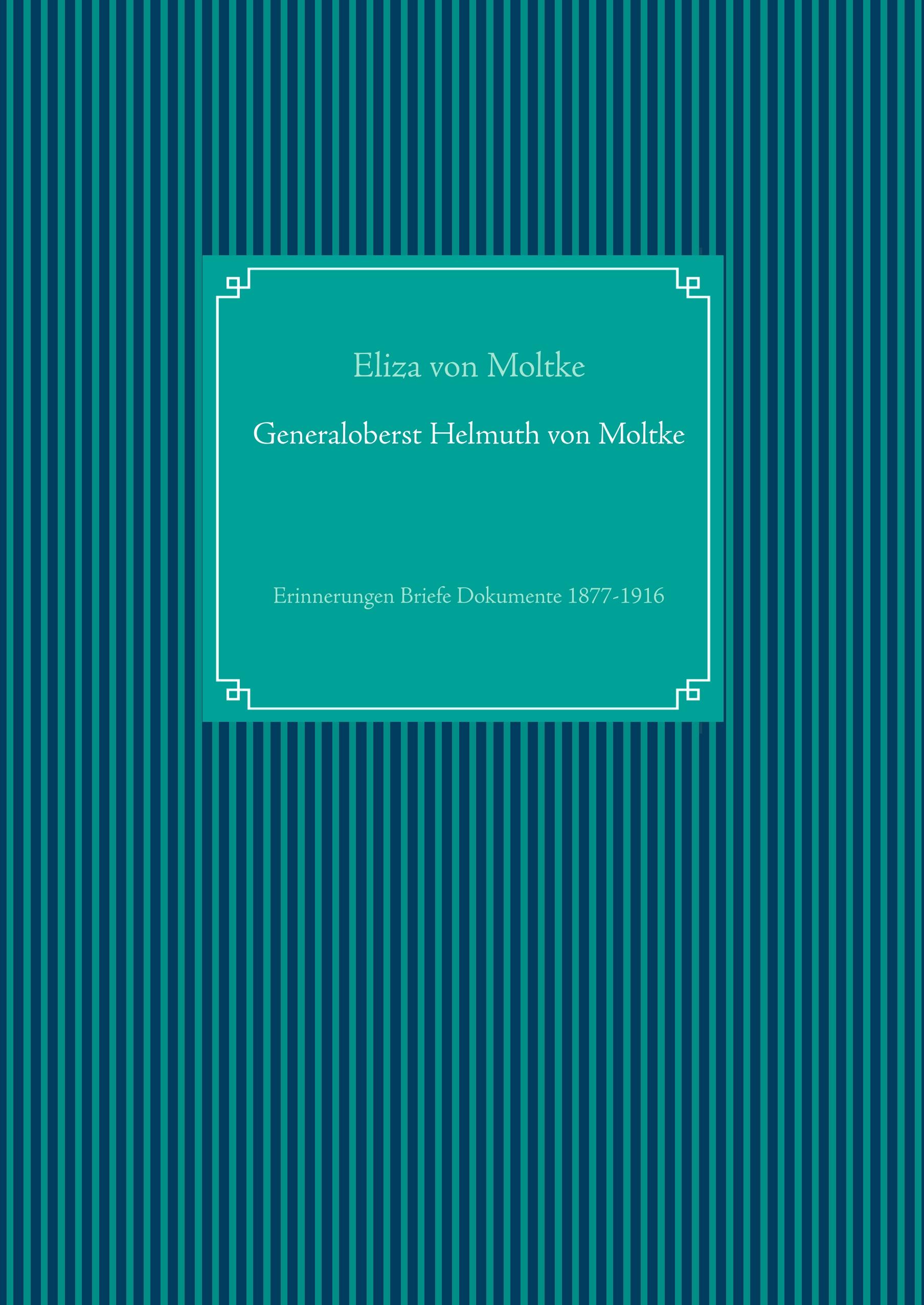 Vorderes Coverbild Generaloberst Helmuth von Moltke