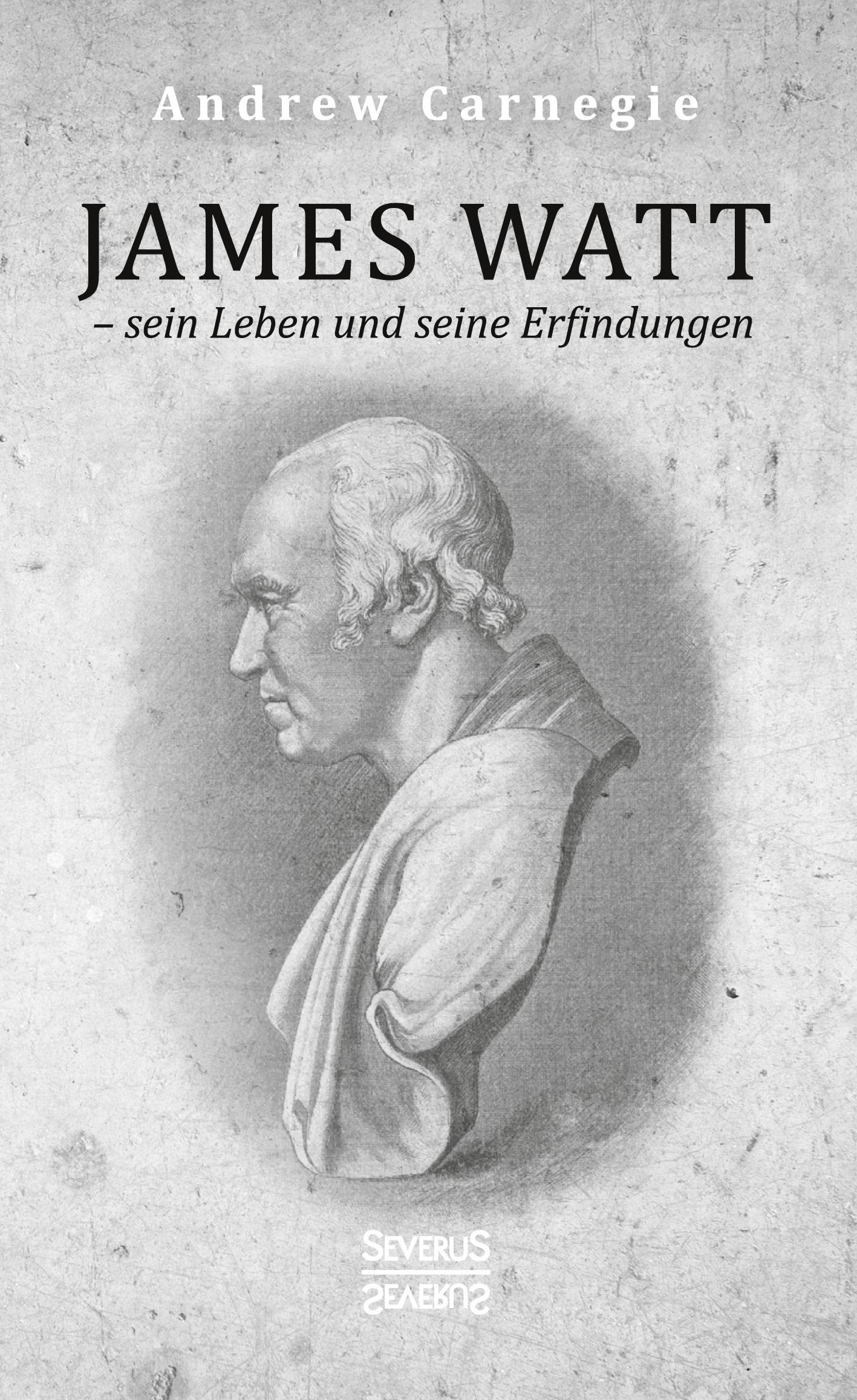 Vorderes Coverbild James Watt - sein Leben und seine Erfindungen