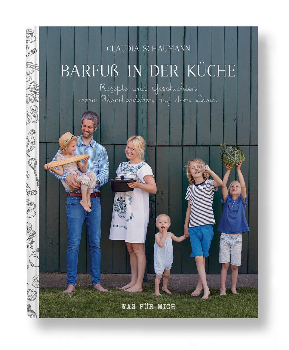 Vorderes Coverbild Barfuß in der Küche - Rezepte und Geschichten vom Familienleben auf dem Land