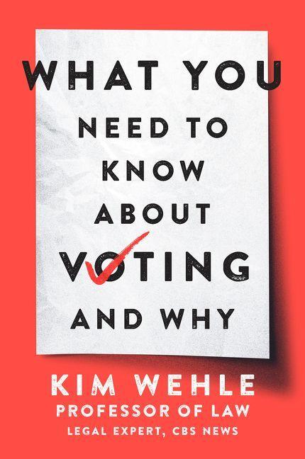 Vorderes Coverbild What You Need to Know About Voting--and Why