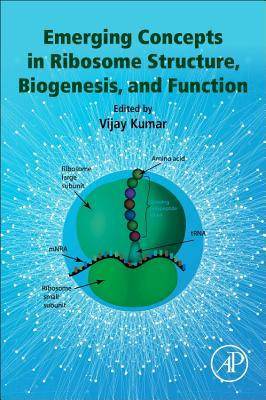 Vorderes Coverbild Emerging Concepts in Ribosome Structure, Biogenesis, and Function
