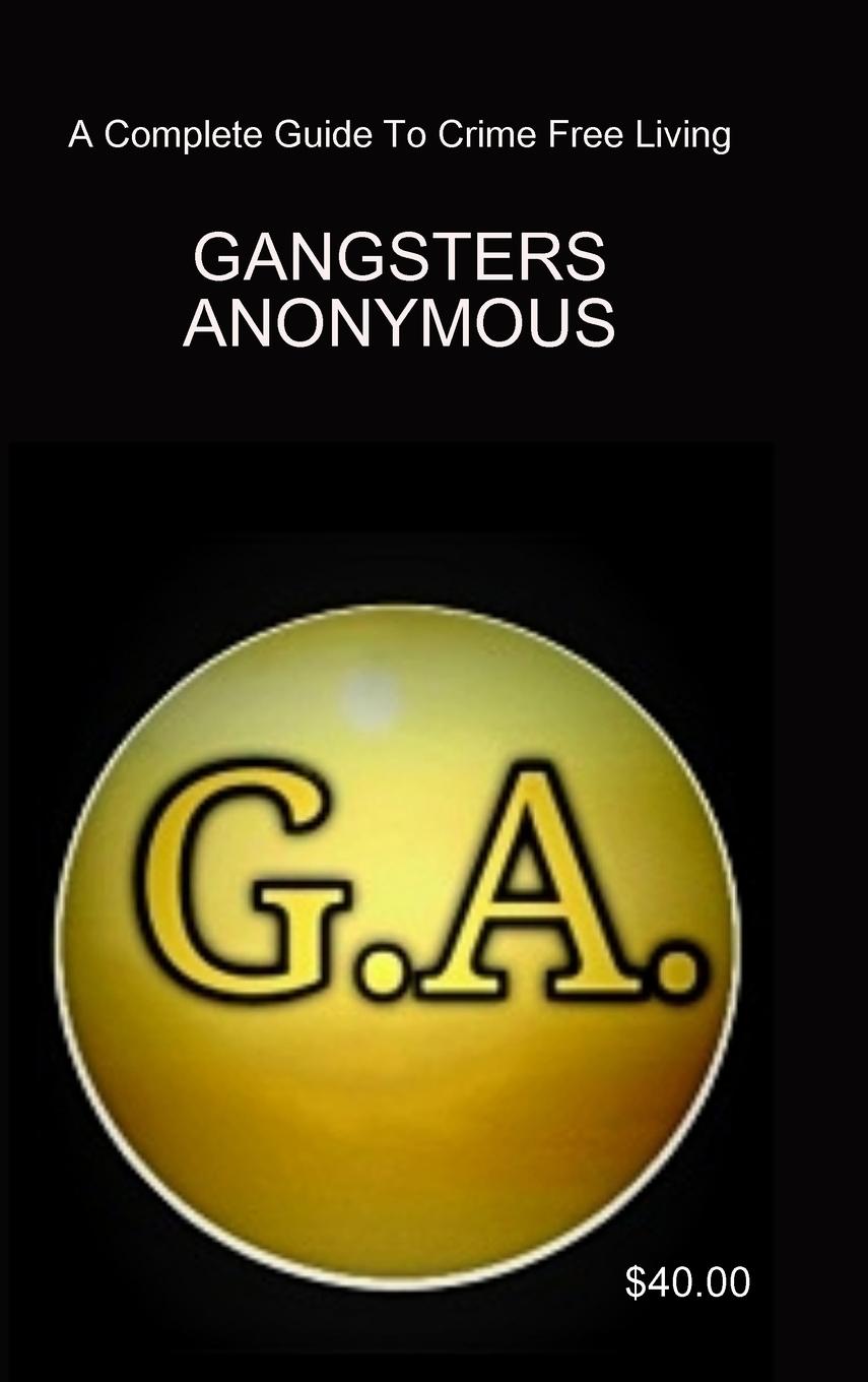 Vorderes Coverbild Gangsters Anonymous 12 Steps and 12 Traditions