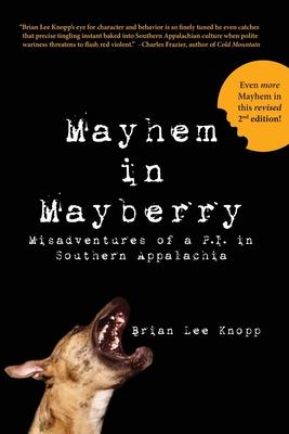 Vorderes Coverbild Mayhem in Mayberry: Misadventures of a P.I. in Southern Appalachia