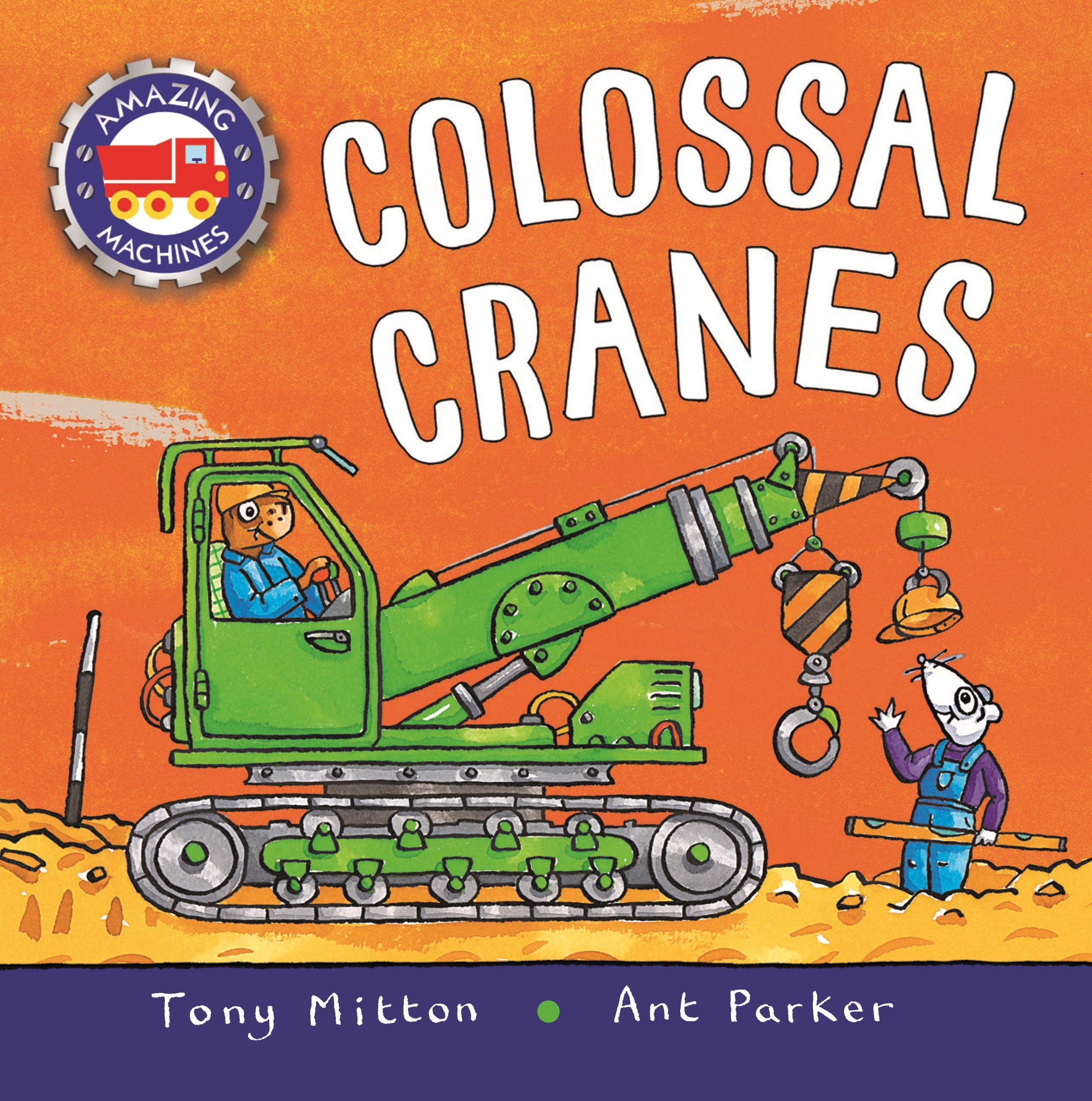 Vorderes Coverbild Amazing Machines: Colossal Cranes