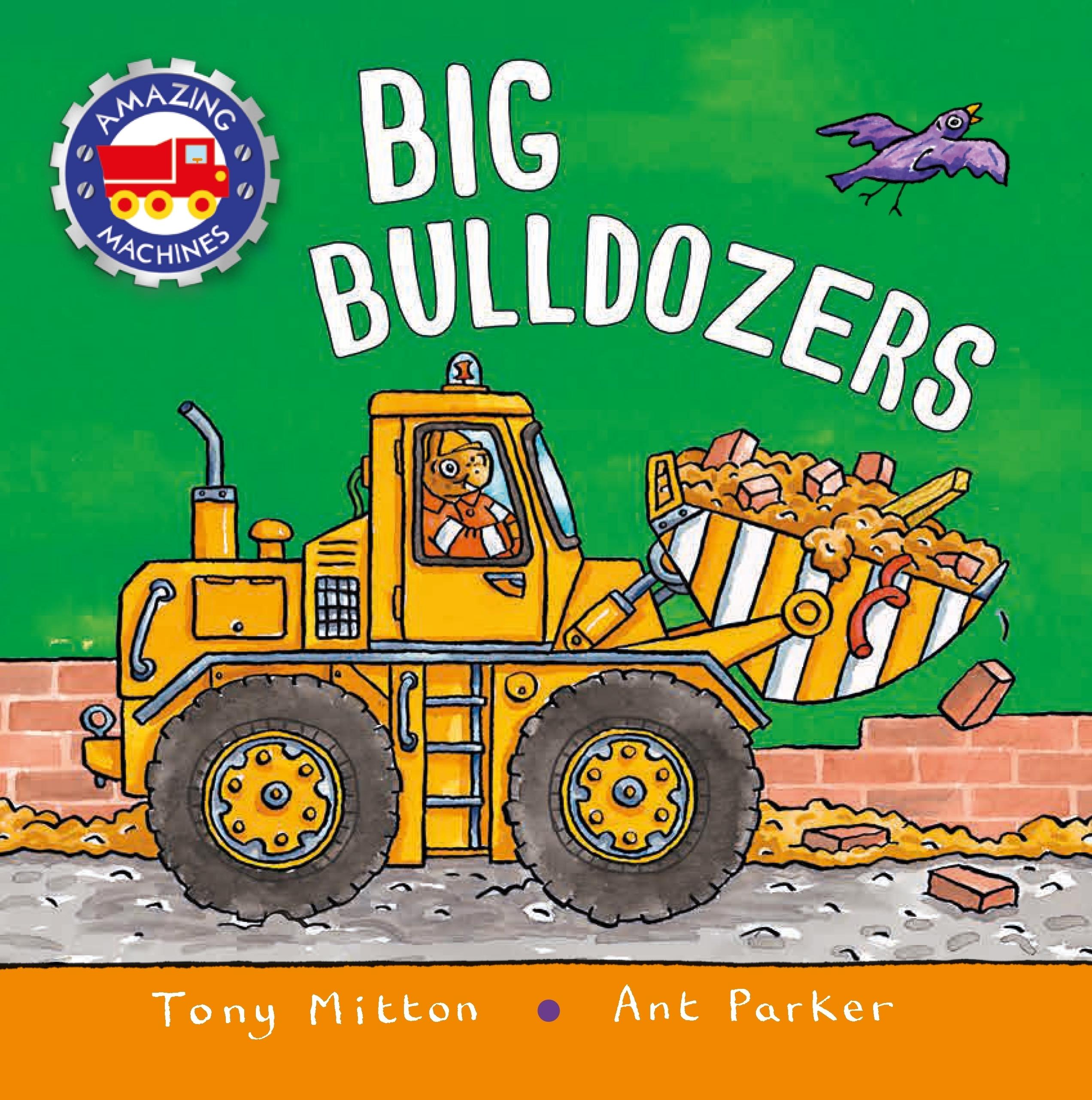 Vorderes Coverbild Amazing Machines: Big Bulldozers